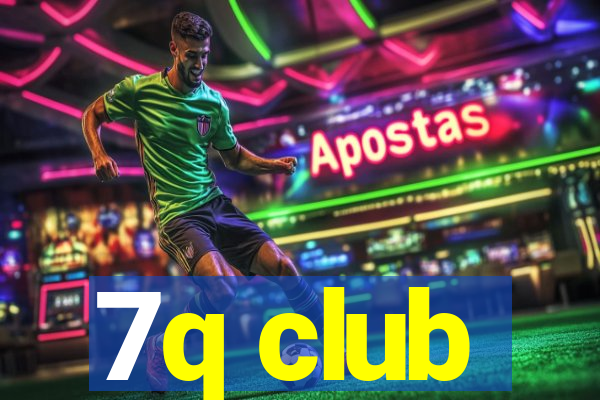 7q club